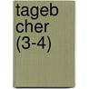 Tageb Cher (3-4) by Friedrich Von Gentz