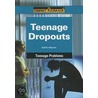 Teenage Dropouts door Gail B. Stewart