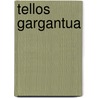 Tellos Gargantua by Todd Dezago