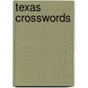 Texas Crosswords door Dan R. Lynch