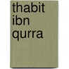 Thabit ibn Qurra by Jesse Russell
