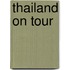 Thailand on tour