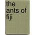 The Ants of Fiji