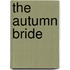 The Autumn Bride