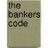 The Bankers Code