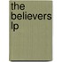 The Believers Lp