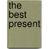 The Best Present