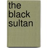 The Black Sultan door Laffayette Ron Hubbard