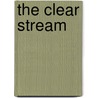 The Clear Stream door Marion Shaw