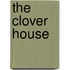 The Clover House