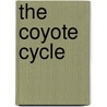 The Coyote Cycle by Murray Mednick