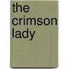 The Crimson Lady door Mary Reed McCall