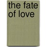 The Fate of Love by Ailis Regin