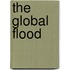 The Global Flood