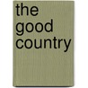 The Good Country door Harald Tambs-Lyche