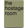 The Hostage Room door Lynne Heitman
