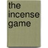 The Incense Game