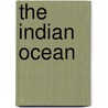 The Indian Ocean by R. Sen Gupta