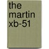 The Martin Xb-51