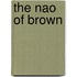 The Nao of Brown