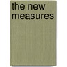 The New Measures door A.F. Moritz