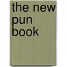 The New Pun Book by Ph. (Internist