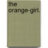 The Orange-Girl.