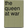 The Queen at War door K.A. S. Quinn