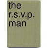 The R.S.V.P. Man door E. Arnold M. Ludwig