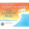 The Rainbow Bear door Michael Morpurgo