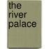 The River Palace