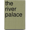 The River Palace door Gilbert Morris