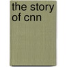 The Story Of Cnn door Sara Gilbert