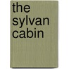 The Sylvan Cabin door Onbekend