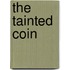 The Tainted Coin
