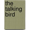 The Talking Bird door Qi Chen