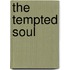 The Tempted Soul