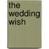 The Wedding Wish