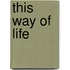 This Way of Life