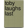 Toby Laughs Last door Jean LeMieux