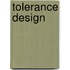 Tolerance Design