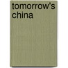 Tomorrow's China by Anna Louise Strong