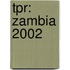 Tpr: Zambia 2002