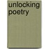 Unlocking Poetry