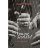 Voicing Scotland door Gary West