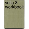 Voila 3 Workbook by Julie Green