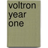 Voltron Year One by Craig Cermak