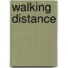 Walking Distance door Robert E. Manning