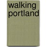 Walking Portland door Van Ryan