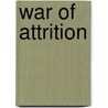 War of Attrition door Ana Lobo